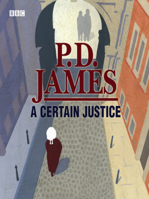 Title details for A Certain Justice by BBC - Available